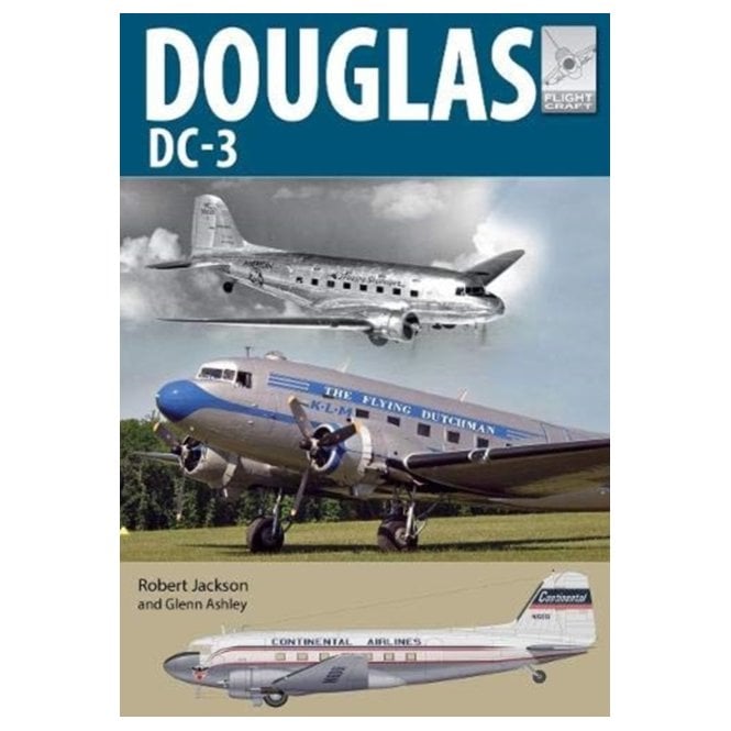 Flightcraft 21 Douglas DC-3 The Airliner that Revolutionised Air Transport