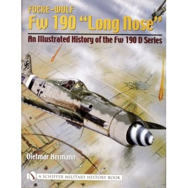 Focke-Wulf Fw190 - Long Nose: An Illustrated History