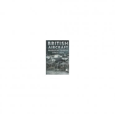 British Aircraft Manufacturers since 1909