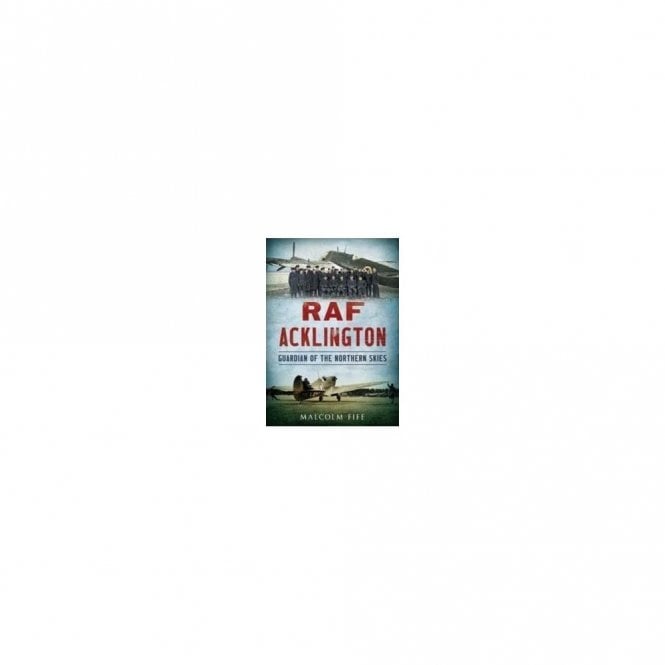 RAF Acklington Guardian of the Northern Skies