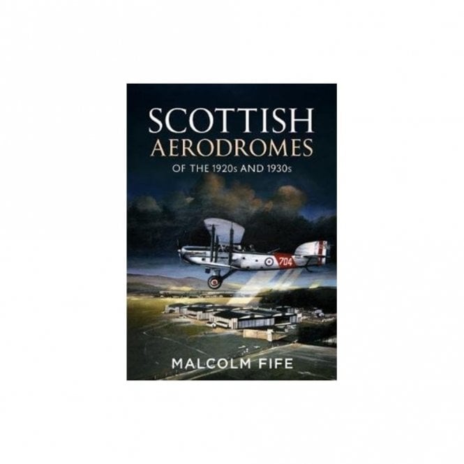 Scottish Aerodromes of the 1920s and 1930s