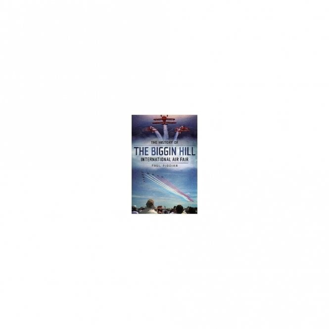 The History of the Biggin Hill International Air Fair