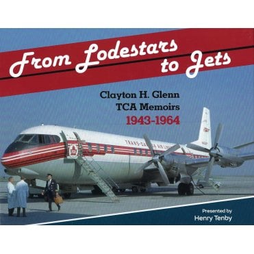 From Lodestars to Jets: Clayton Glenn Memoirs 1943-1964