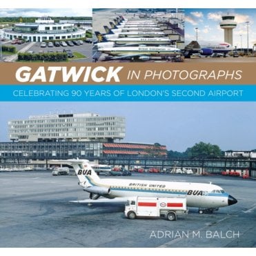 Gatwick in Photographs: Celebrating 90 Years of London’s Second Airport