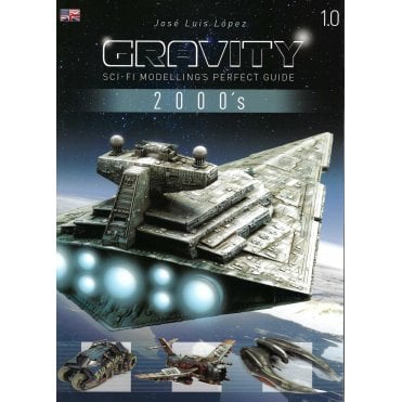 Gravity 1.0 2000's - Sci-Fi Modelling's Perfect Guide