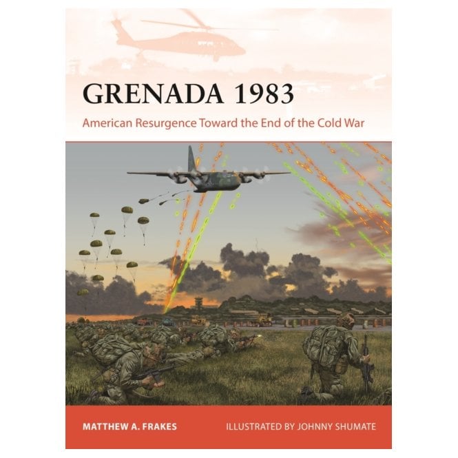 Grenada 1983: American Resurgence Toward the End of the Cold War
