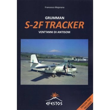 Grumman S-2F Tracker - Vent'anni Di Antisom 