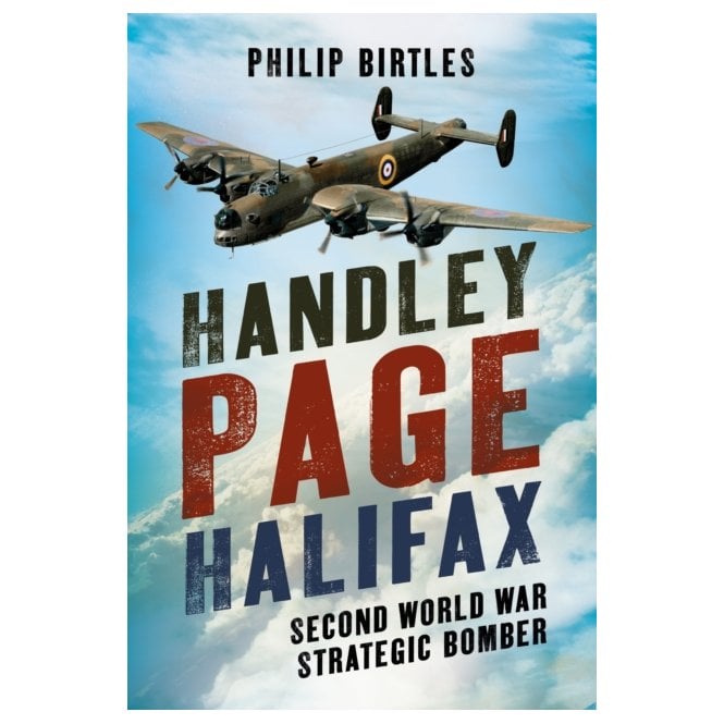 Handley Page Halifax: Second World War Strategic Bomber
