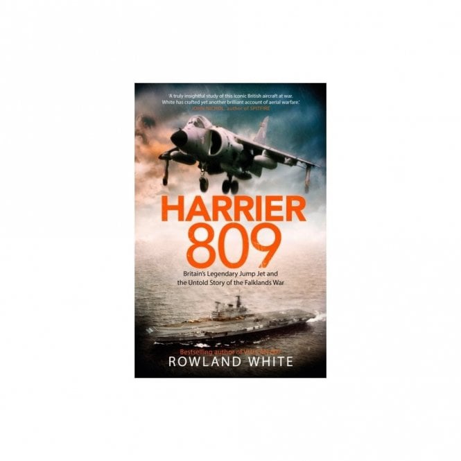 Harrier 809: Britains Legendary Jump Jet and the Untold Story of the Falklands War
