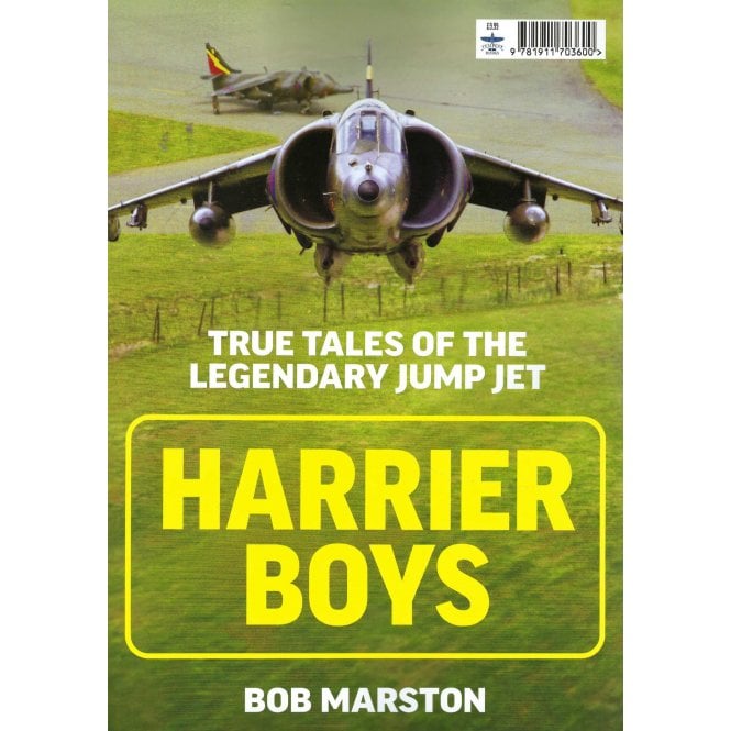 Harrier Boys - True Tales of the Legendary Jump Jet