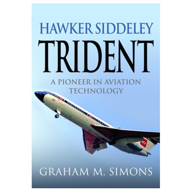 Hawker Siddeley Trident: A Pioneer in Aviation Technology