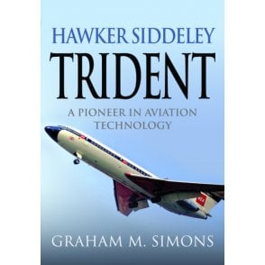 Hawker Siddeley Trident: A Pioneer in Aviation Technology