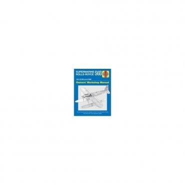 Haynes Manual: Supermarine Rolls Royce S6B