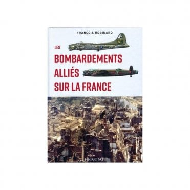 Les Bombardements Allies Sur La France