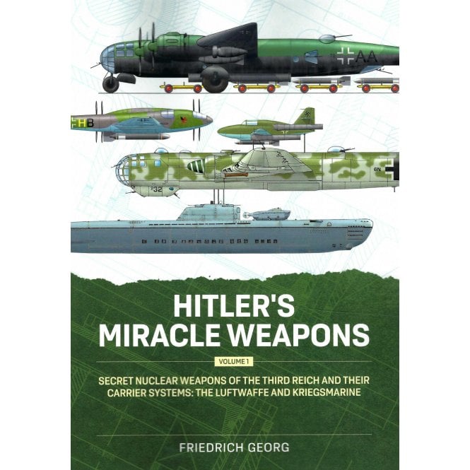 Hitler's Miracle Weapons Vol.1