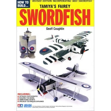 How to Build Tamiya Fairey Swordfish - Revised Edition