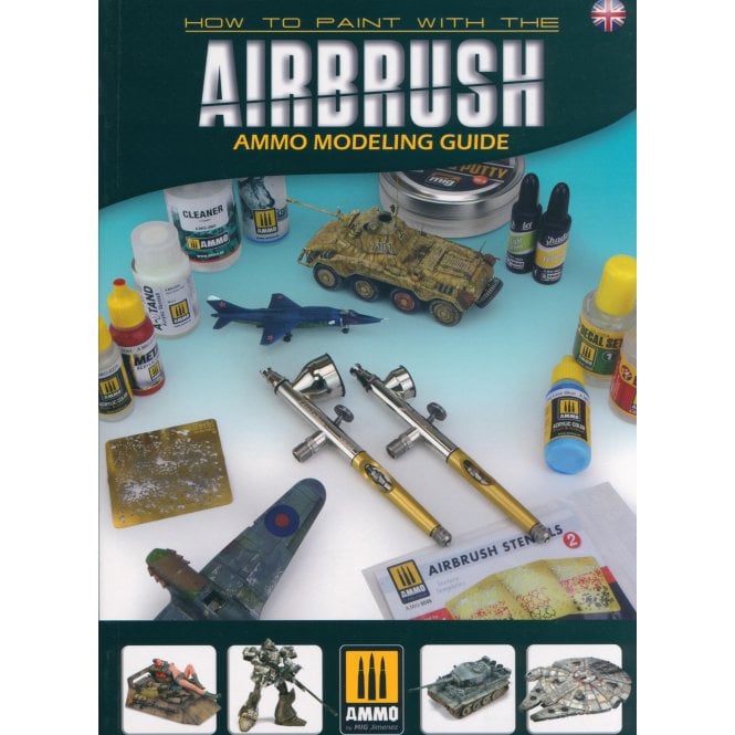 How to Paint with the Airbrush - AMMO Modeling Guide