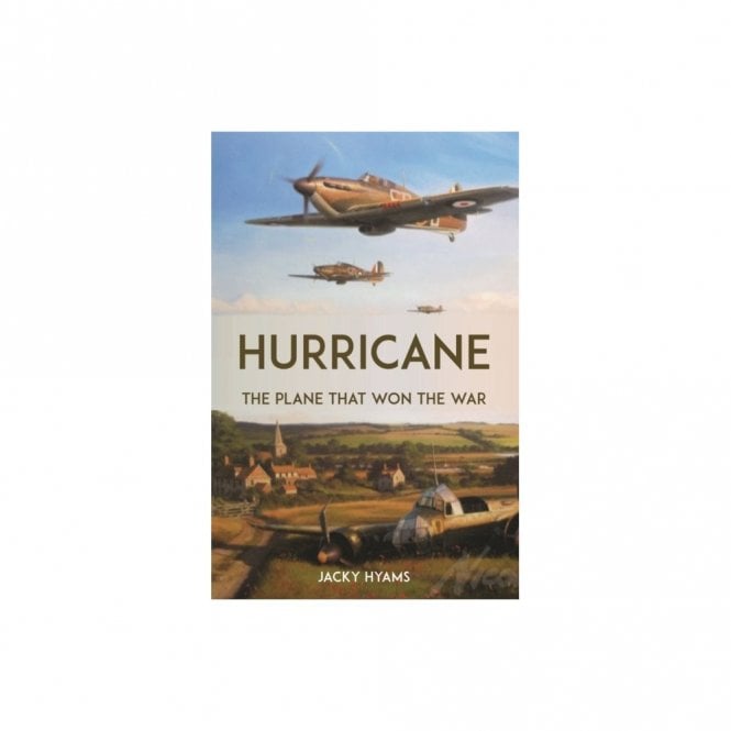 Hurricane: The Plane that Won the War