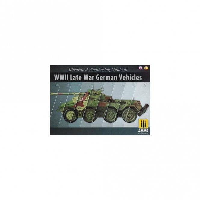 Illustrated Weathering Guide to WWII Late War German Vehicles