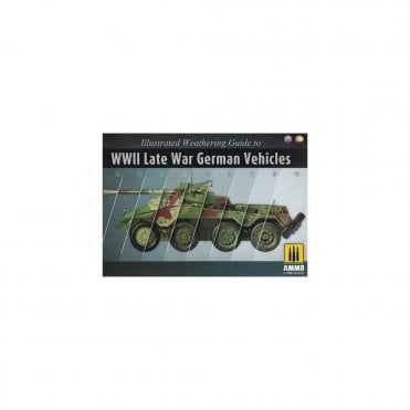 Illustrated Weathering Guide to WWII Late War German Vehicles