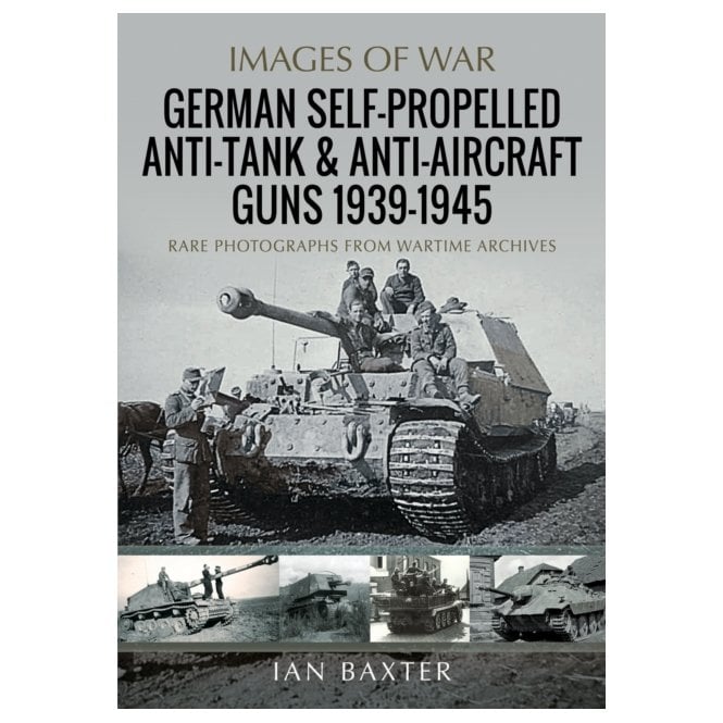 Image of War: German Self-Propelled Anti-Tank & Anti-Aircraft Guns 1939-45