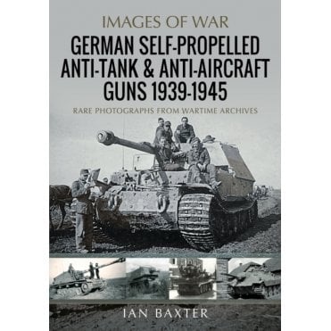 Image of War: German Self-Propelled Anti-Tank & Anti-Aircraft Guns 1939-45