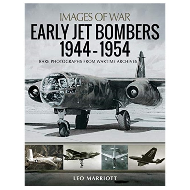 Images of War: Early Jet Bombers 1944-1954