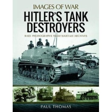 Images of War Hitler's Tank Destroyers
