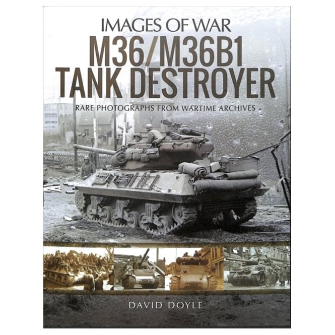Images of War: M36/M36B1 Tank Destroyer