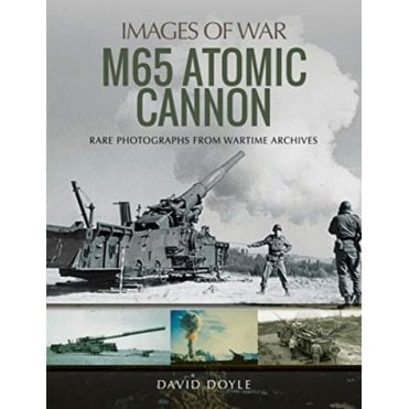 Images of War: M65 Atomic Cannon