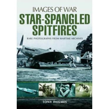 Images of War Star-Spangled Spitfires
