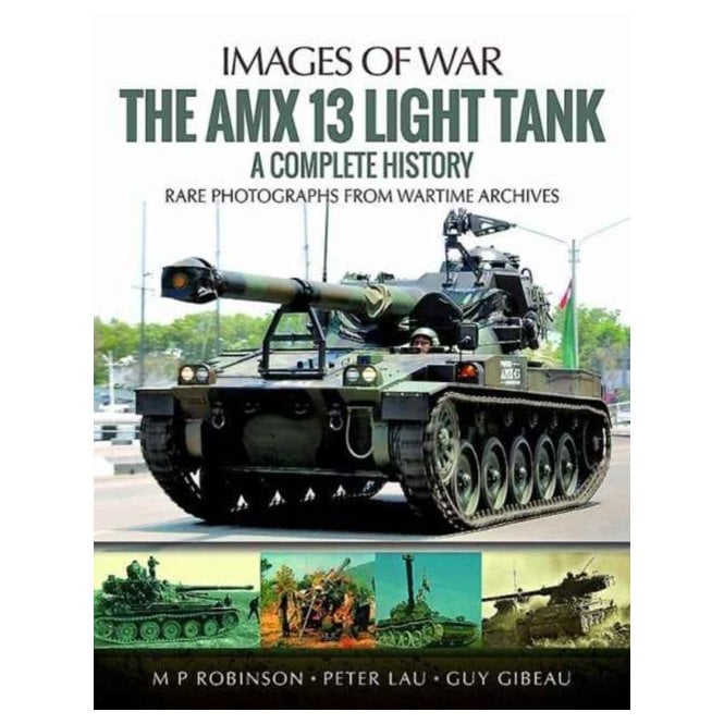 Images of War The AMX 13 Light Tank A Complete History