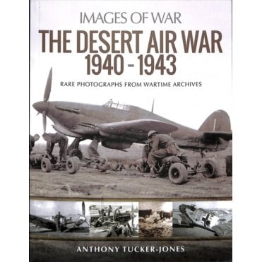 Images of War: The Desert Air War 1940-1943