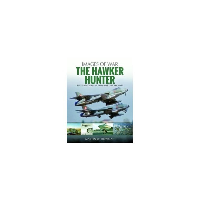 Images of War: The Hawker Hunter