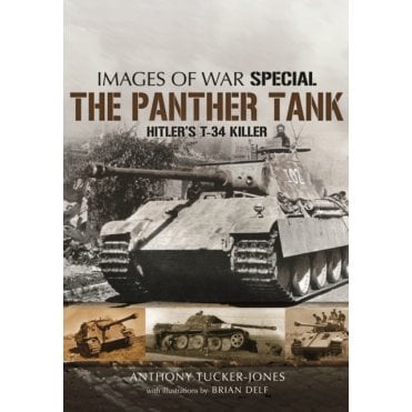 Images of War The Panther Tank Hitler's T-34 Killer