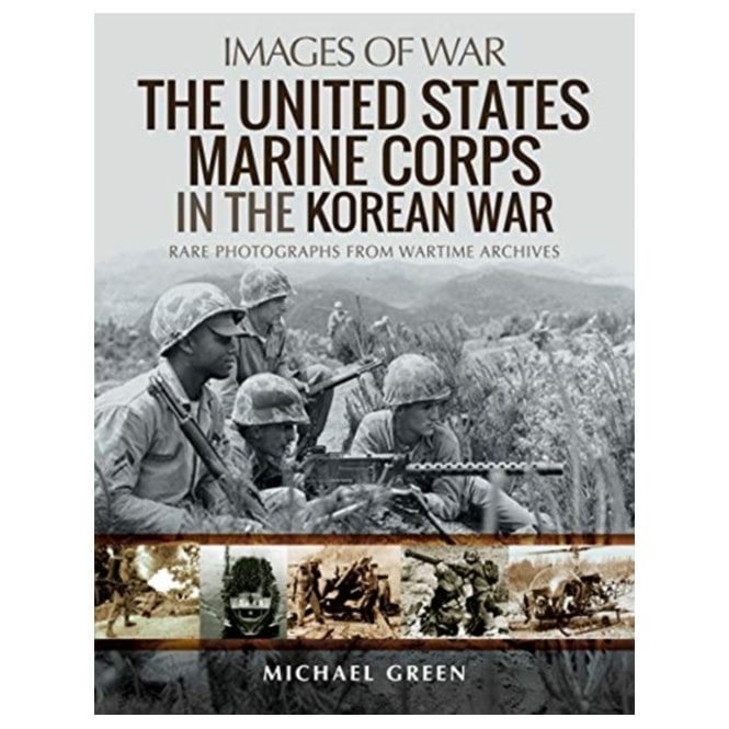 Images of War: The United States Marine Corps in the Korean War