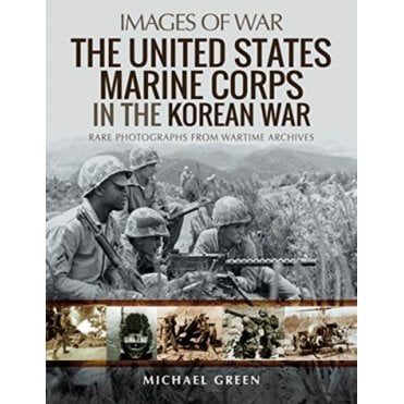Images of War: The United States Marine Corps in the Korean War