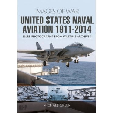 Images of War United States Naval Aviation 1911-2014