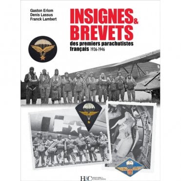 Insignes & Brevets des Premiers Parachutistes Francais 1936-46
