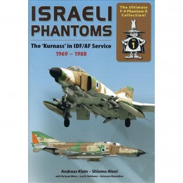 Israeli Phantoms - The Kurnass in IDF/AF Service 1969-1988 Vol.1