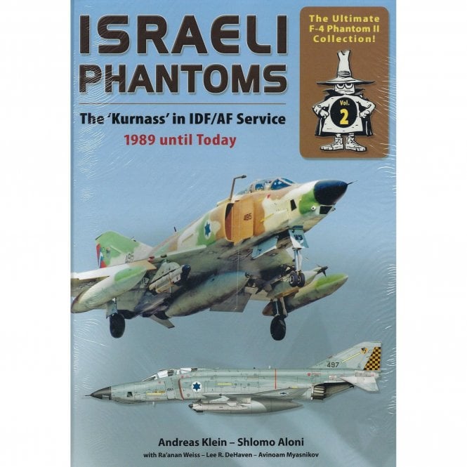 Israeli Phantoms - The Kurnass in IDF/AF Service 1989 Until Today Vol.2