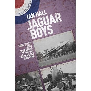 Jaguar Boys: True Tales from the Operators of the Big Cat in Peace and War