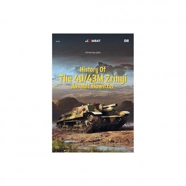 In Combat 08: History of The 40/43M Zrinyi Assault Howitzer