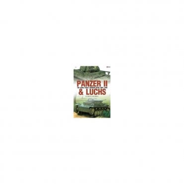 Photosniper 25 Panzer II & Luchs The World War Two German Basic Light Tank