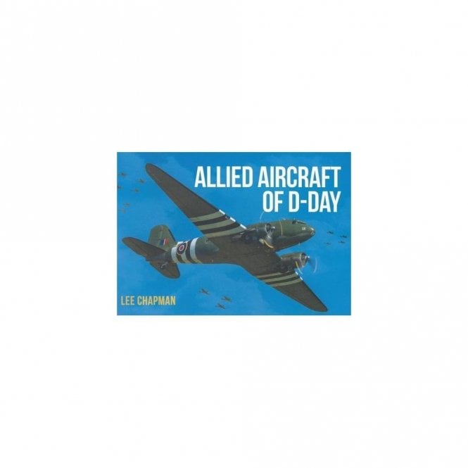 Allied Aircraft of D-Day