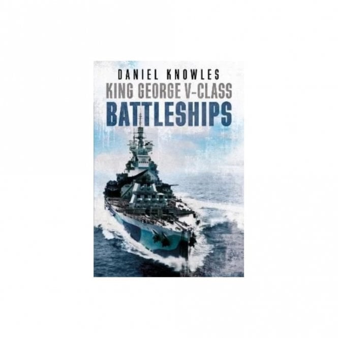 King George V-Class Battleships