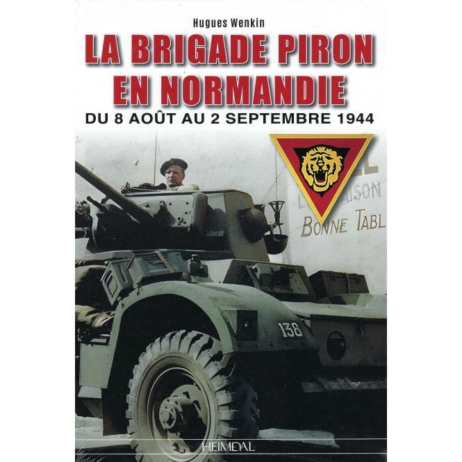 La Brigade Piron en Normandie