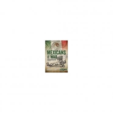 Latin America At War 9 Mexicans at War-Military Aviation in the Second World War 1941-45