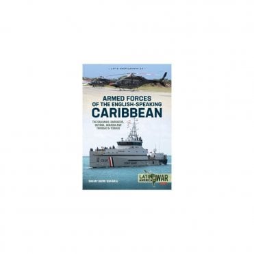 Latin America@War 26: Armed Forces of the English-speaking Caribbean
