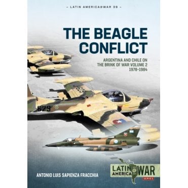 Latin America@War 39: The Beagle Conflict Vol.2 - 1978-1984